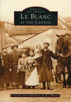 Couverture du produit · Blanc et son canton (Le)