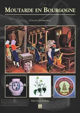 Couverture du produit · Moutarde en Bourgogne