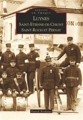 Couverture du produit · Luynes, Saint-Etienne-de-Chigny, Saint-Roch et Pernay