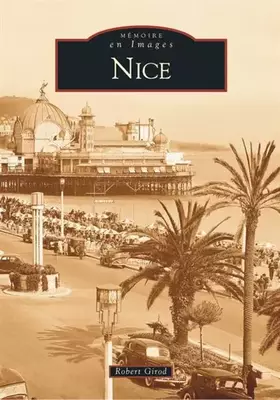 Couverture du produit · Nice: Mémoire en Images