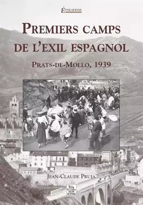 Couverture du produit · Premiers camps de l'exil espagnol