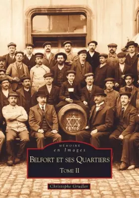 Couverture du produit · Belfort et ses Quartiers - Tome II