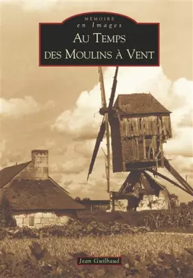 Couverture du produit · Moulins à vent (Au temps des)