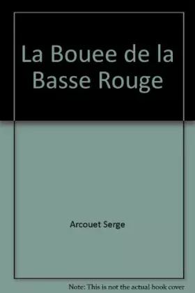 Couverture du produit · La Bouee de la Basse-Rouge