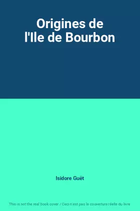 Couverture du produit · Origines de l'Ile de Bourbon