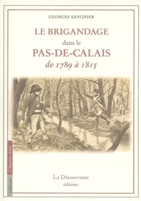 Couverture du produit · Le brigandage dans le Pas-de-Calais