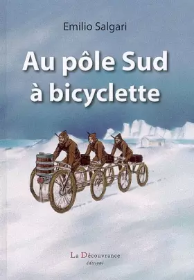Couverture du produit · Au Pôle sud à bicyclette