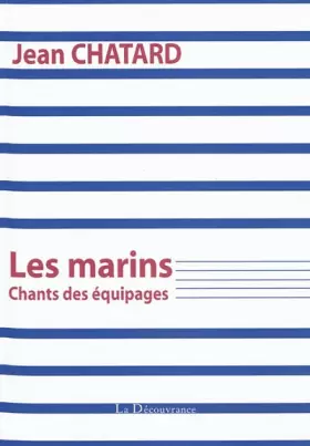 Couverture du produit · Les Marins, chants des équipages