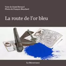 Couverture du produit · La route de l'or bleu