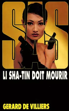 Couverture du produit · SAS : Li Sha-Tin doit mourir