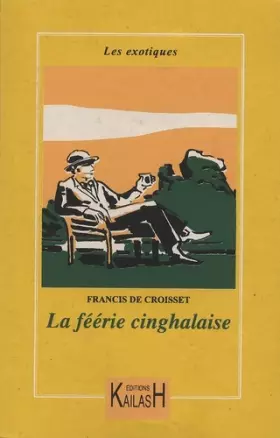 Couverture du produit · La féérie cinghalaise