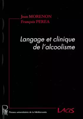 Couverture du produit · Langage et clinique de l'alcoolisme