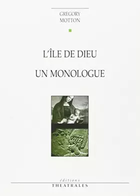Couverture du produit · L'île de Dieu, Un monologue