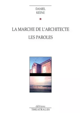 Couverture du produit · La Marche de l'architecture : Les Paroles