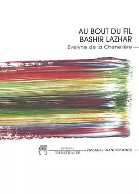 Couverture du produit · Au bout du fil : Bashir Lazhar