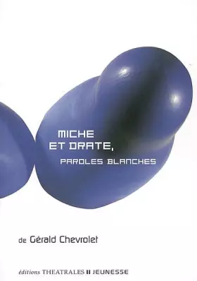 Couverture du produit · Miche et Drate : Paroles blanches