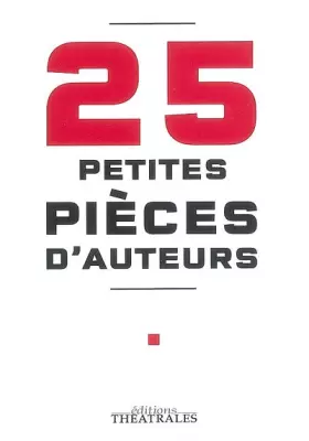 Couverture du produit · 25 Petites pièces d'auteurs