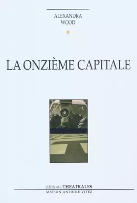 Couverture du produit · La onzième capitale