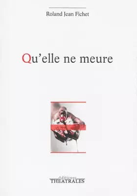 Couverture du produit · Qu'elle ne meure