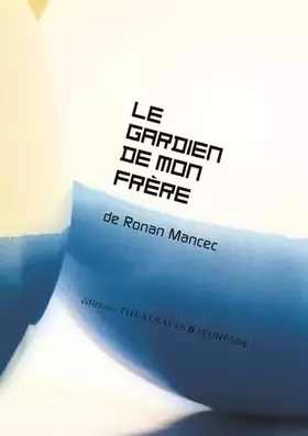 Couverture du produit · Le gardien de mon frère
