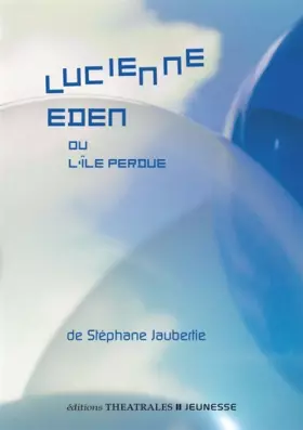 Couverture du produit · Lucienne Eden: Ou l'ile perdue
