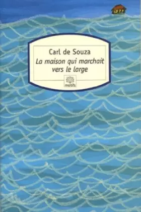 Couverture du produit · La maison qui marchait vers le large