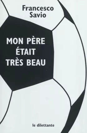 Couverture du produit · Mon père était très beau