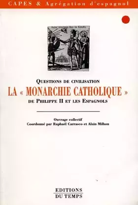 Couverture du produit · La monarchie catholique de Philippe II