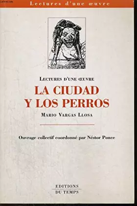Couverture du produit · La Ciudad y los perros de Vargas Llosa