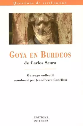 Couverture du produit · Goya en Burdeos de Carlos Saura