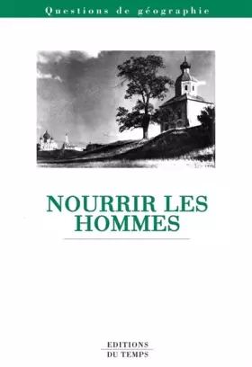 Couverture du produit · Nourrir les hommes