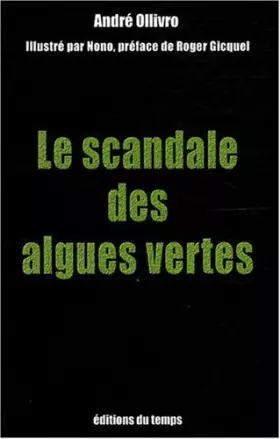 Couverture du produit · Le scandale des algues vertes