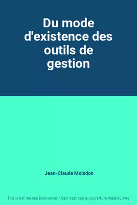 Couverture du produit · Du mode d'existence des outils de gestion