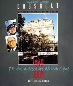 Couverture du produit · Dassault, 50 Ans D'aventure Aéronautique-1945-1995