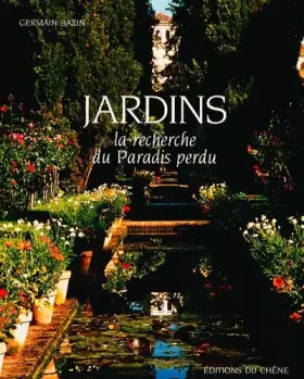 Couverture du produit · JARDINS. La recherche du Paradis perdu
