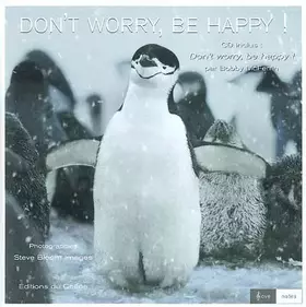 Couverture du produit · Don't worry, be happy ! (CD audio inclus)