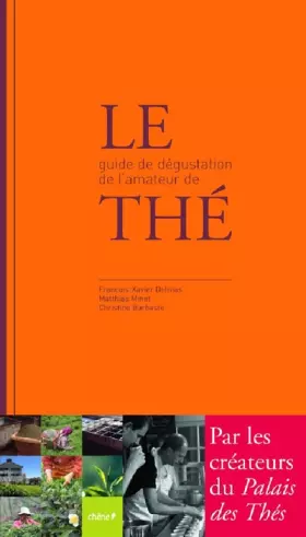 Couverture du produit · Le guide de dégustation de l'amateur de thé