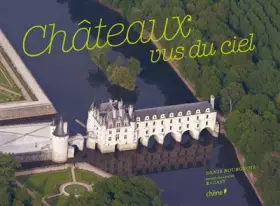 Couverture du produit · Châteaux vus du ciel