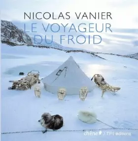 Couverture du produit · Le voyageur du froid