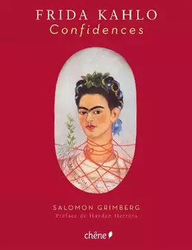 Couverture du produit · Frida Kahlo, Confidences