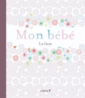 Couverture du produit · Mon bébé: Le livre