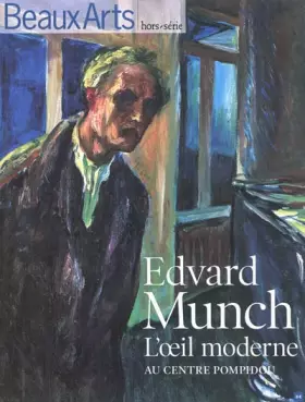 Couverture du produit · EDVARD MUNCH, L'OEIL MODERNE AU CENTRE POMPIDOU