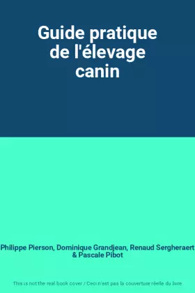 Couverture du produit · Guide pratique de l'élevage canin