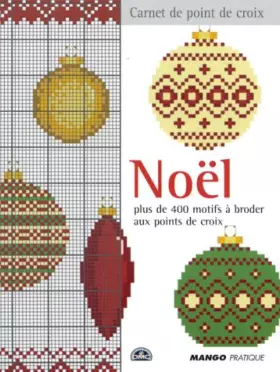 Couverture du produit · Noël : Plus de 400 motifsà broder aux points de croix