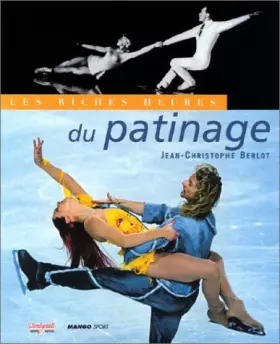 Couverture du produit · Les Riches Heures du patinage