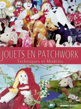 Couverture du produit · Jouets en Patchwork : Techniques et Modèles
