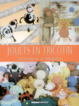 Couverture du produit · Jouets en tricotin : Techniques et modèles