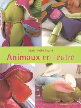 Couverture du produit · ANIMAUX EN FEUTRE