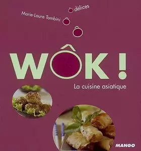 Couverture du produit · Wôk ! : La cuisine asiatique