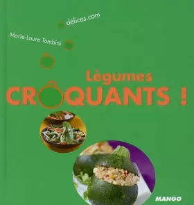 Couverture du produit · Légumes crôquants !